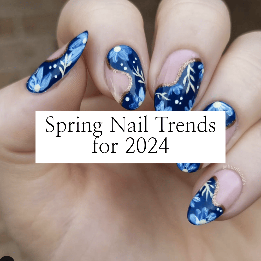 Spring Nail Trends for 2024
